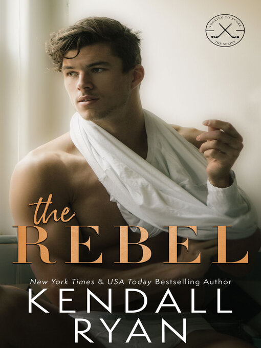Title details for The Rebel by Kendall Ryan - Available